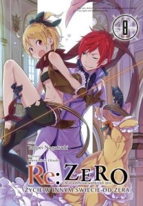 LN Re: Zero- Życie w innym świecie od zera tom 8