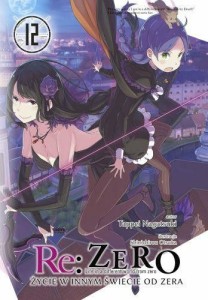 LN Re: Zero- Życie w innym świecie od zera tom 12