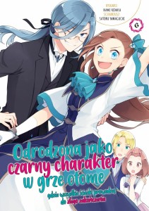 Odrodzona jako czarny charakter w grze otome tom 6