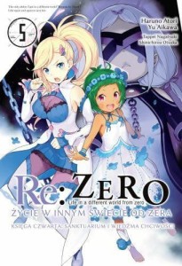 Re: Zero Sanktuarium i Wiedźma Chciwości tom 5
