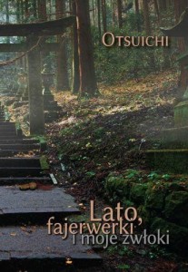 Lato, fajerwerki i moje zwłoki