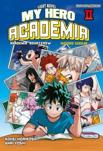 Szkolne historie -0 My Hero Academia LN tom 2 (9788382423778)