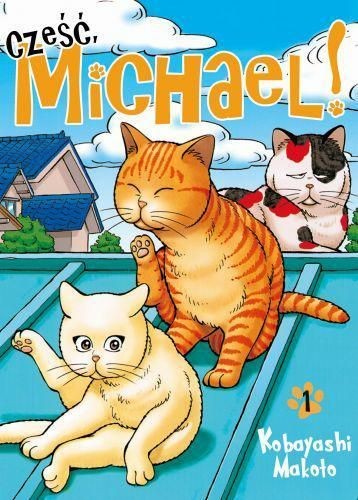 Cześć Michael - wydanie eksluzywne tom 1 (9788382423907)