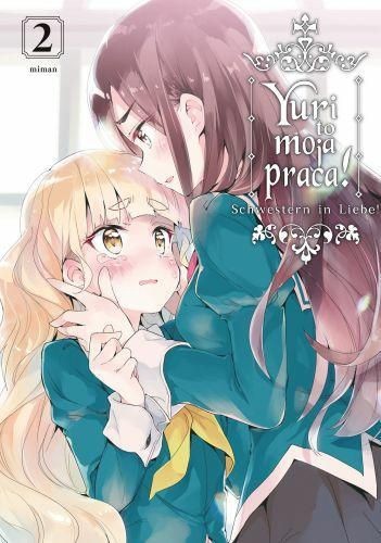 Yuri to moja praca! Schwestern in Liebe! tom 2 (9788382424416)