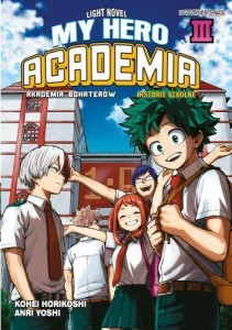 Szkolne historie -0 My Hero Academia LN tom 3