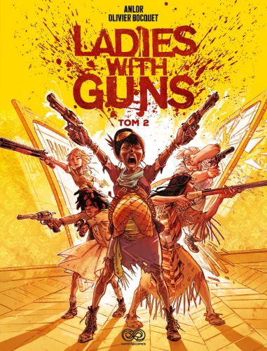 Ladies with Guns, tom 2 (9788382306972)