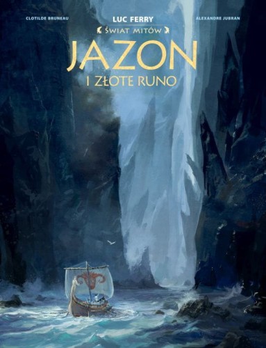 Świat Mitów . Jazon i złote runo (9788328157675)