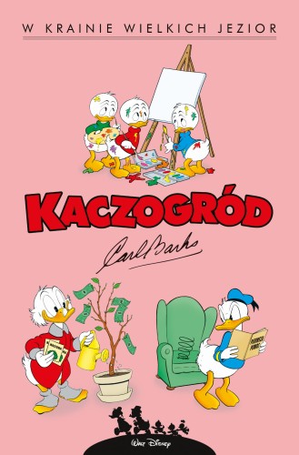 Kaczogród Carl Barks, tom 6 W krainie wielkich jezior i inne historie z lat 1956-1957 (9788328171053)