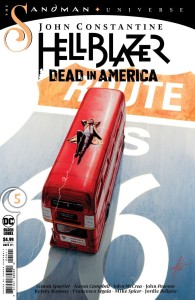 JOHN CONSTANTINE HELLBLAZER DEAD IN AMERICA #5 (OF 9) CVR A AARON CAMPBELL