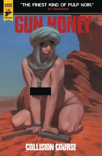 GUN HONEY COLLISION COURSE #3 CVR E FEDERICI NUDE BAGGED