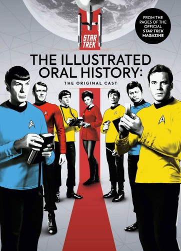 STAR TREK ILLUSTRATED ORAL HISTORY ORIGINAL CAST HC (9781787738645)
