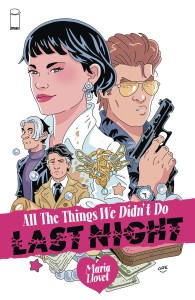ALL THINGS WE DIDNT LAST NIGHT (ONE-SHOT) CVR C ORELLANA