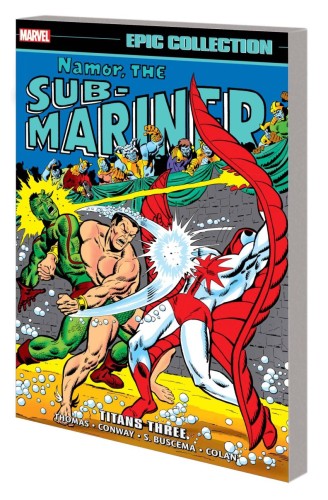 NAMOR THE SUB-MARINER EPIC COLLECT TP VOL 04 TITANS THREE (9781302955397)