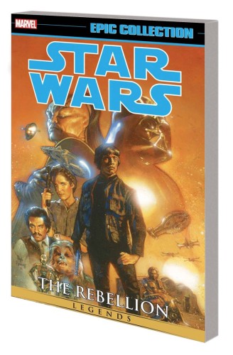 STAR WARS LEGENDS EPIC COLLECT TP THE REBELLION (9781302956400)