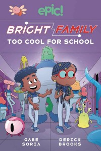 BRIGHT FAMILY GN VOL 03 TOO COOL FOR SCHOOL