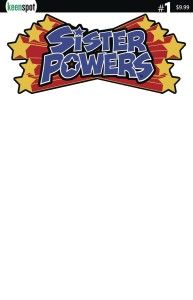 SISTER POWERS SUMMER VACATION #1 CVR E BLANK SKETCH