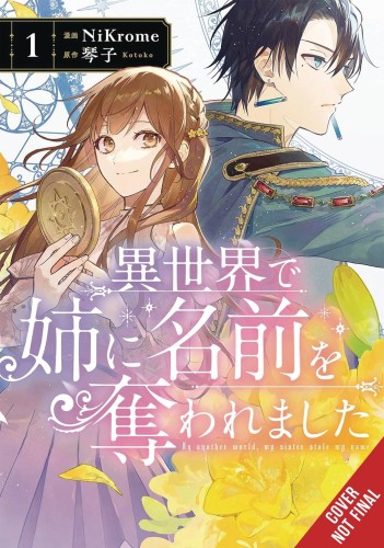 IN ANOTHER WORLD MY SISTER STOLE MY NAME GN VOL 01 (9781975390921)