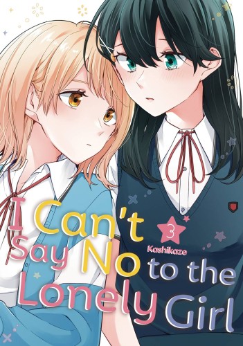 I CANT SAY NO TO LONELY GIRL GN VOL 03 (9798888771112)