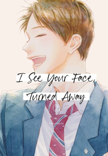 I SEE YOUR FACE TURNED AWAY GN VOL 02 (9798888771617)