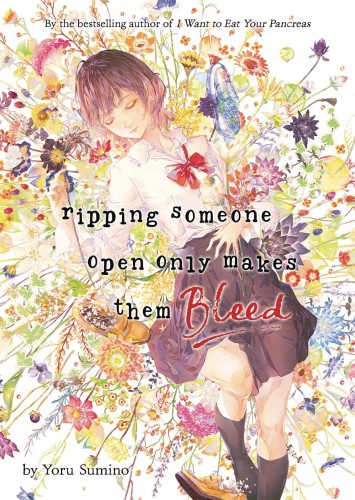 RIPPING SOMEONE OPEN ONLY MAKES THEM BLEED L NOVEL (9798891602717)