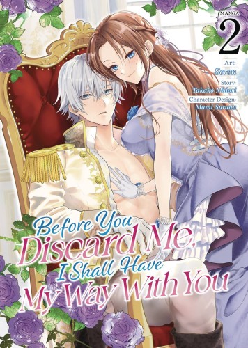 BEFORE YOU DISCARD ME I SHALL HAVE MY WAY GN VOL 02 (9798891602175)