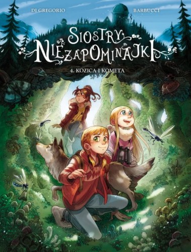 Siostry Niezapominajki tom 4 Kozica i kometa (9788328161696)