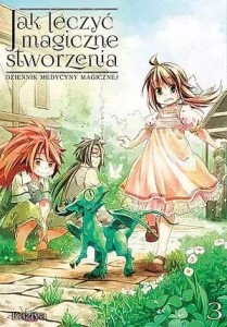 Jak leczyć magiczne stworzenia. Dziennik medycyny magicznej #03