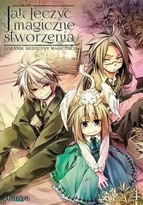 Jak leczyć magiczne stworzenia. Dziennik medycyny magicznej #04