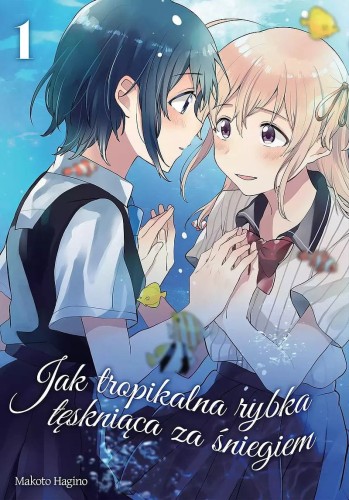 Jak tropikalna rybka tęskniąca za śniegiem #01 (9788380015654)