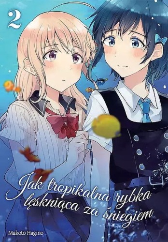 Jak tropikalna rybka tęskniąca za śniegiem #02 (9788380015968)