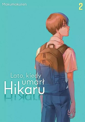 Lato, kiedy umarł Hikaru #02 (9788382572131)
