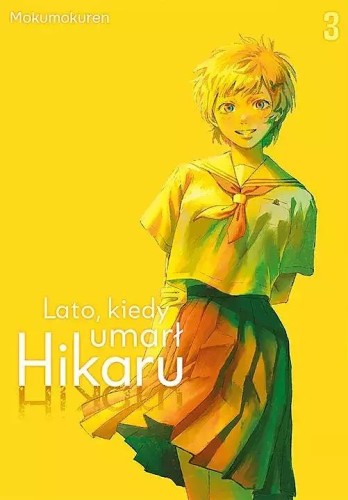 Lato, kiedy umarł Hikaru #03 (9788382573831)