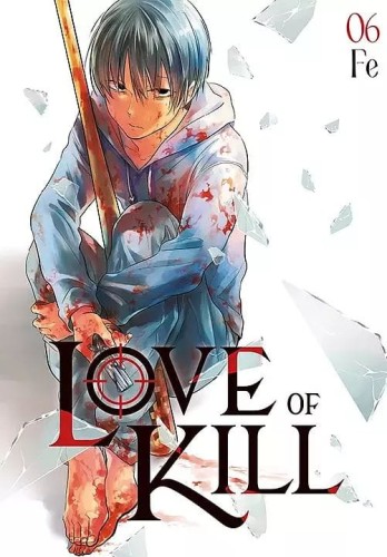 Love of Kill #06 (9788382572711)