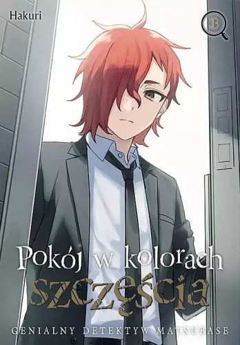 Pokój w kolorach szczęścia. Genialny detektyw Matsubase #03 (9788380018822)