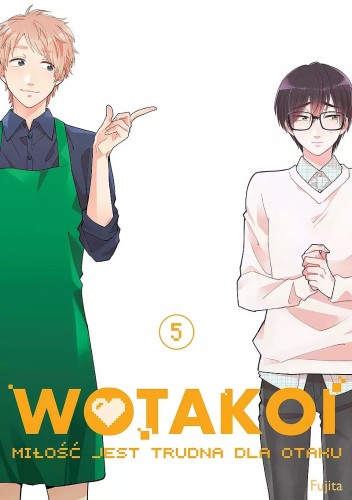 Wotakoi. Miłość jest trudna dla otaku #05 (9788380015494)