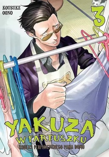 Yakuza w fartuszku. Kodeks perfekcyjnego pana domu #03 (9788380015821)