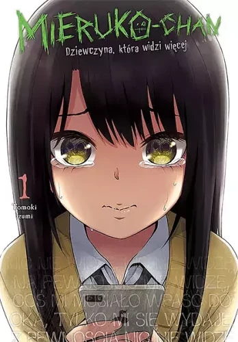 Mieruko-chan. Dziewczyna, która widzi więcej #01 (9788380018976)