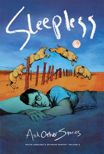 DAVID CHELSEAS 24 HOUR COMICS HC VOL 02 SLEEPLESS (9781616558840)