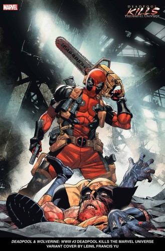 DEADPOOL AND WOLVERINE WWIII #3 DEADPOOL KILLS MARVEL VAR