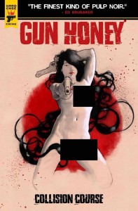 GUN HONEY COLLISION COURSE #4 CVR E LABELLECICATRICE NUDE BAGGED