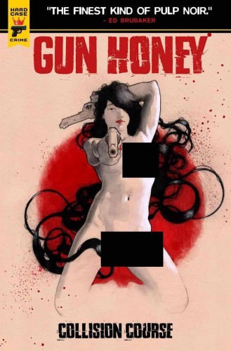 GUN HONEY COLLISION COURSE #4 CVR E LABELLECICATRICE NUDE BAGGED