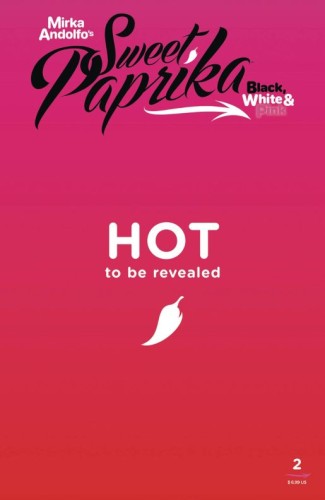 SWEET PAPRIKA BLACK WHITE & PINK #2 CVR E ANDOLFO