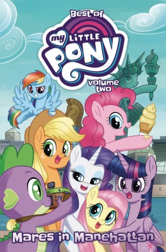BEST OF MY LITTLE PONY TP VOL 02 MARES IN MANEHATTAN (9798887240909)