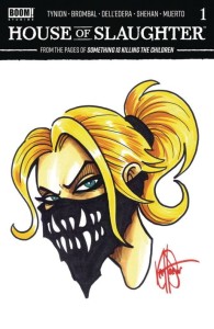 DF HOUSE OF SLAUGHTER #1 HAESER SGN & REMARKED ERICA SKETCH