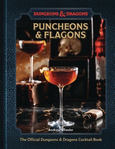 PUNCHEONS & FLAGONS OFFICIAL D&D COCKTAIL BOOK HC (9781984862525)