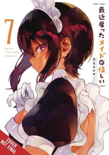 MAID I HIRED RECENTLY IS MYSTERIOUS GN VOL 07 (9798855402391)