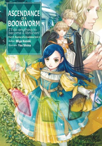 ASCENDANCE OF A BOOKWORM LIGHT NOVEL SC VOL 05 (9781718356269)