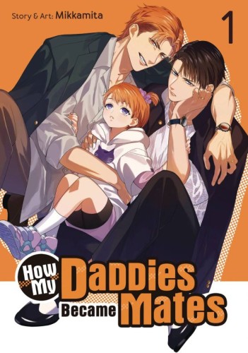 HOW MY DADDIES BECAME MATES GN VOL 01 (9798891602335)