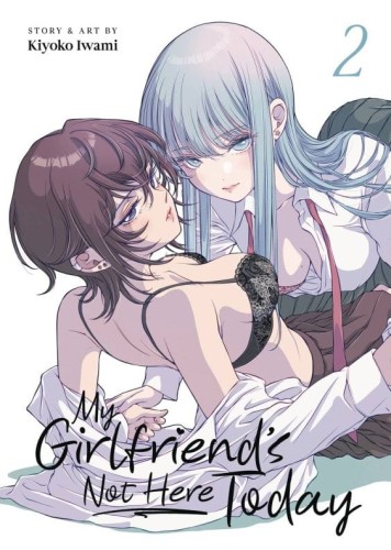 MY GIRLFRIENDS NOT HERE TODAY GN VOL 02 (9798891602571)