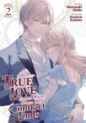 TRUE LOVE FADES AWAY WHEN CONTRACT ENDS GN VOL 02 (9798888437582)